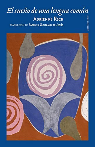 El Sueño de una Lengua Común - Adrienne Rich