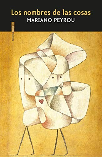 Los Nombres de las Cosas - Mariano Peyrou