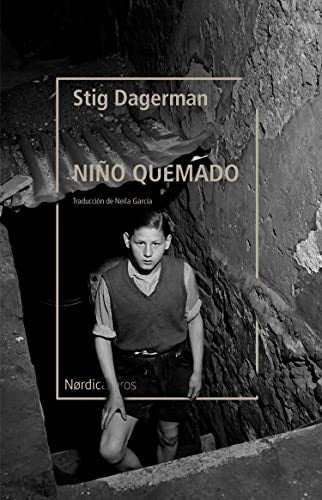 Niño Quemado - Stig Dagerman