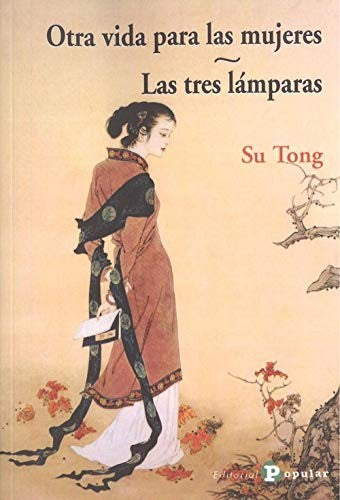 Otra Vida para las Mujeres - Su Tong