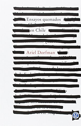 Ensayos Quemados en Chile - Ariel Dorfman