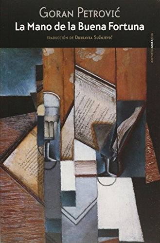 La Mano de la Buena Fortuna - Goran Petrovic
