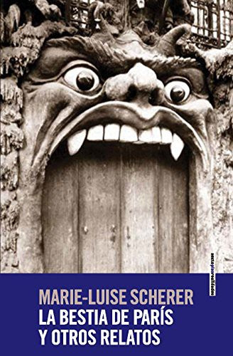 La Bestia de París - Marie-luise Scherer