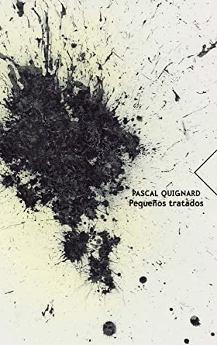 Pequeños Tratados 2 Vol - Pascal Quignard