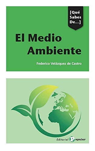 El Medio Ambiente - Federico Velázquez de Castro