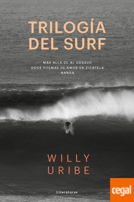 Trilogía del Surf - Willy Uribe