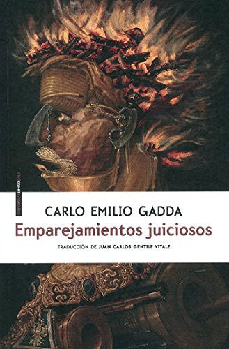 Emparejamientos Juiciosos - Carlo Emilio Gadda