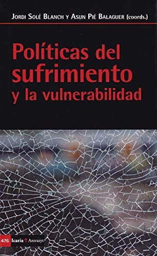 Politicas del Sufrimiento y la Vulnerabilidad - Aa.vv.