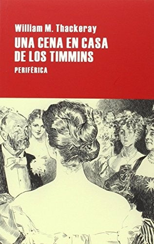 Una Cena en Casa de los Timmins - William M. Thackeray