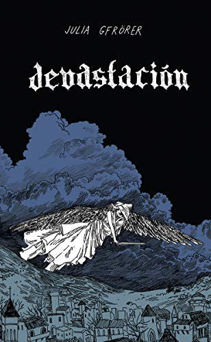 Devastación - Julia Gfrörer