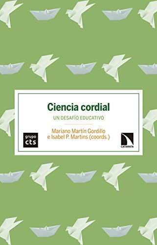 Ciencia Cordial - Martín Gordillo, Mariano; Perez Martins, Isabel