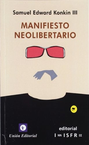 Manifiesto Neolibertario - Samuel Edward Konkin Iii
