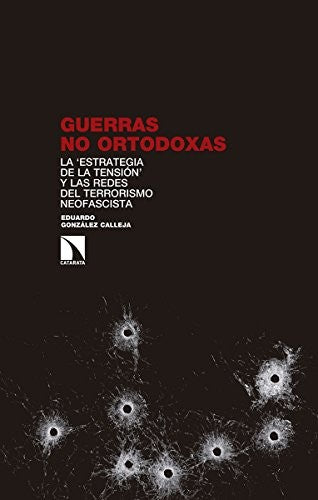 Guerras No Ortodoxas - Eduardo González Calleja