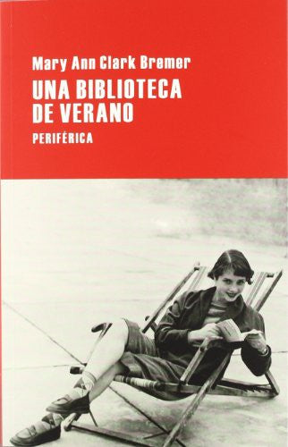 Una Biblioteca de Verano - Mary Ann Clark Bremer