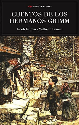 Los Mejores Cuentos de los Hermanos Grimm - Grimm, Jacob; Grimm, Wilhelm