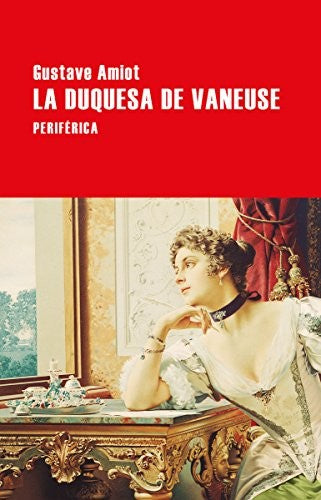La Duquesa de Vaneuse - Gustave Amiot