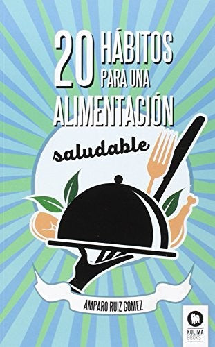20 Habitos para una Alimentacion S España