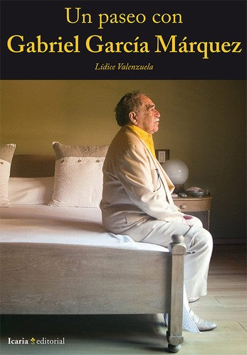 Un Paseo con Gabriel García Márquez - Lídice Valenzuela García