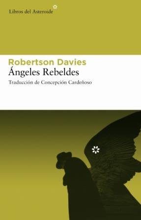Ángeles Rebeldes - Robertson Davies