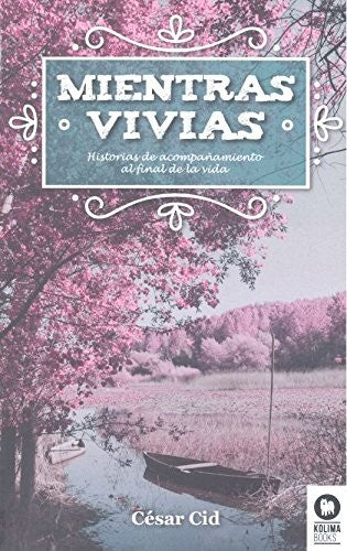 Mientras Vivias -Historias de Acom