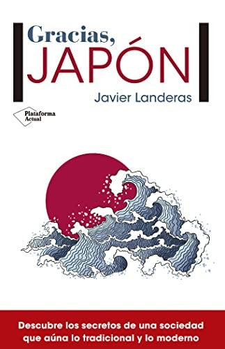 Gracias, Japón - Javier Landeras Savadíe