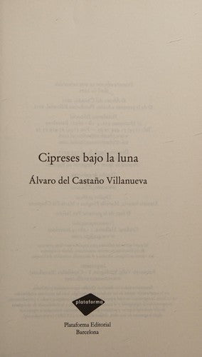 Cipreses Bajo la Luna - Álvaro del Castaño Villanueva