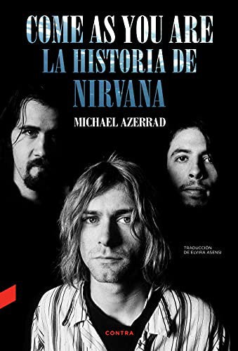 Come As You Are: La Historia de Nirvana - Michael Azerrad