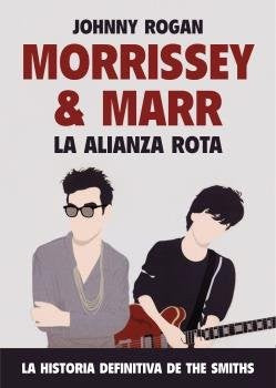Morrissey & Marr - Johnny Rogan