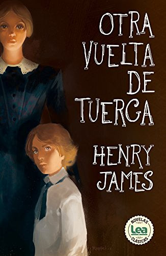 Otra Vuelta de Tuerca - Henry James