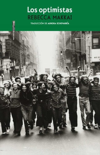 Los Optimistas - Rebecca Makkai
