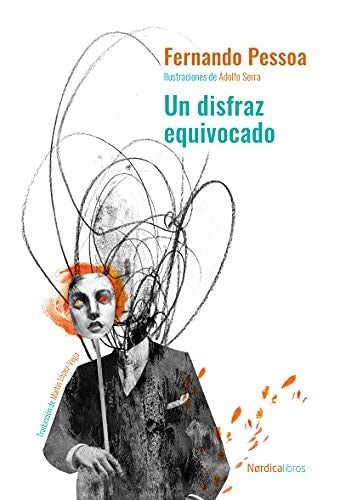 Un Disfraz Equivocado - Fernando Pessoa