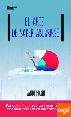 El Arte de Saber Aburrirse - Sandi Mann