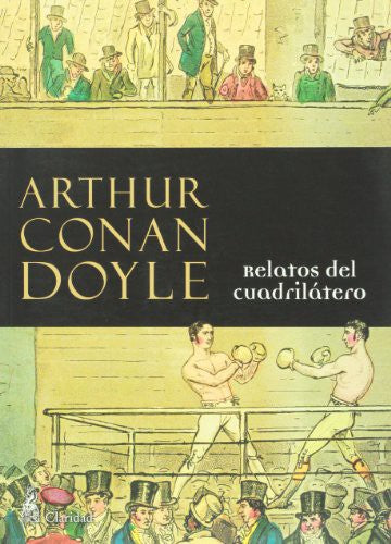 Relatos del Cuadrilátero - Arthur Conan Doyle