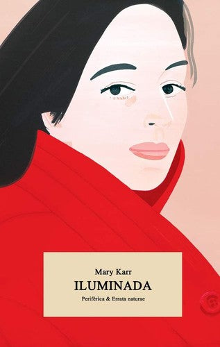 Iluminada - Mary Karr