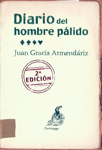 Diario del Hombre Pálido - Juan Gracia Armendáriz