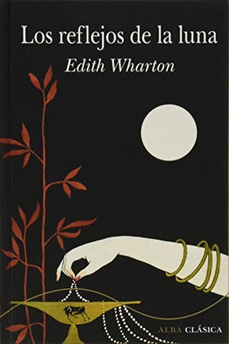 Los Reflejos de la Luna - Edith Wharton