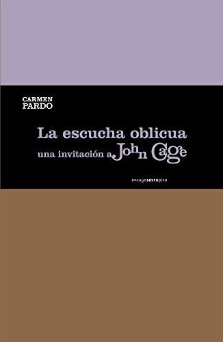 La Escucha Oblicua - María Carmen Pardo Salgado