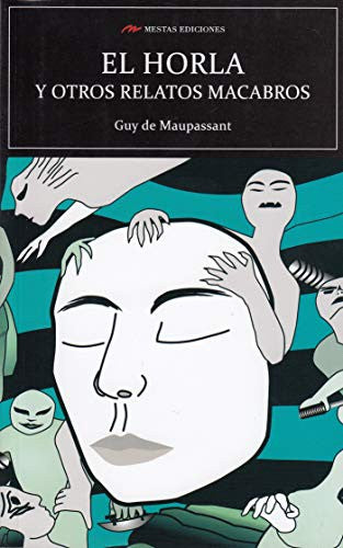 El Horla y Otros Relatos Macabros - Guy de Maupassant