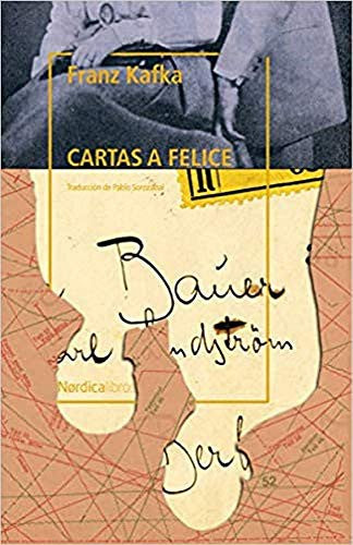 Cartas a Felice. Ne 2019. Rústica - Franz Kafka