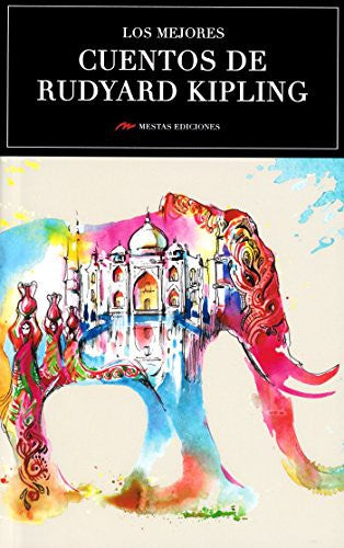 Los Mejores Cuentos de Rudyard Kipling - Rudyard Kipling