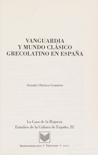 Vanguardia y Mundo Clásico Grecolatino en España. - Andrés Ortega Garrido
