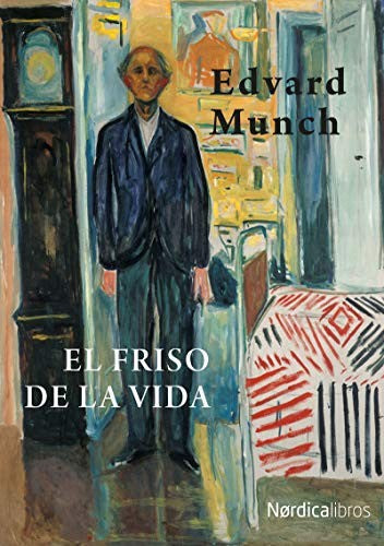 El Friso de la Vida. Ne 2019. Rústica - Edvuard Munch