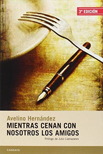Mientras Cenan con Nosotros los Amigos
