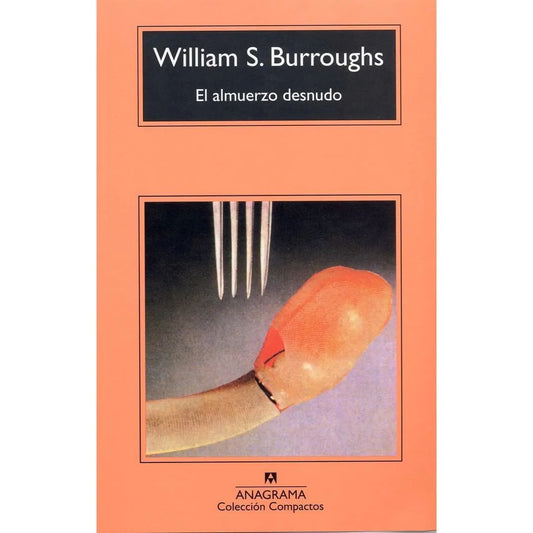 [LIBRO] El almuerzo desnudo, de William Burroughs